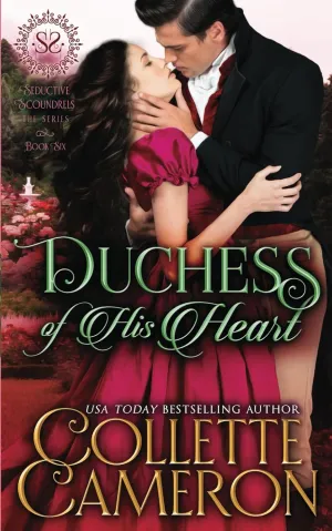 Duchess of His Heart (Seductive Scoundrels) Paperback  January 3, 2021